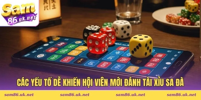 Các yếu tố dễ khiến hội viên mới đánh tài xỉu sa đà
